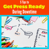 5 Tips to Get ‘Press Ready’ During Downtime