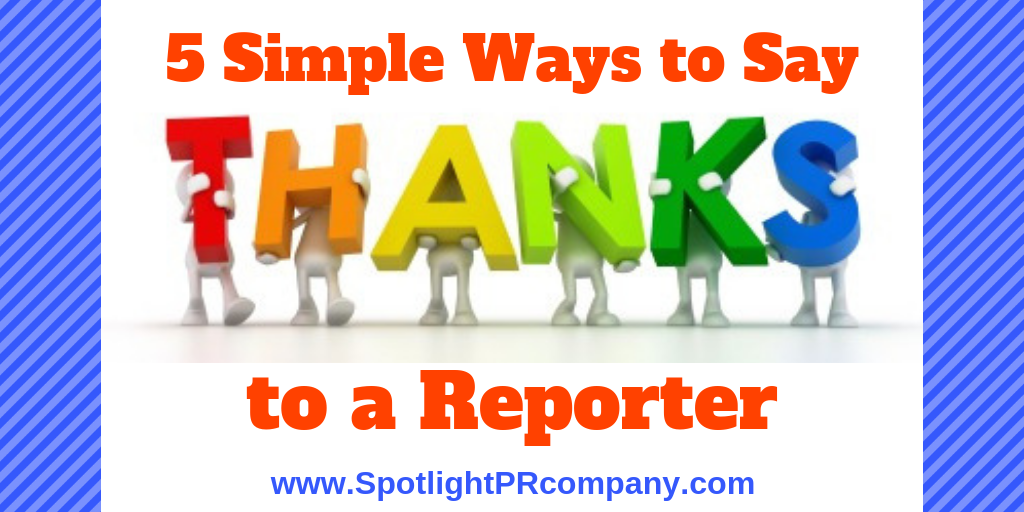 5-simple-ways-to-say-thanks-to-a-reporter-spotlight-pr-company