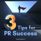 3 Tips for PR Success