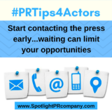 #PRTips4Actors: Start Contacting the Press Early